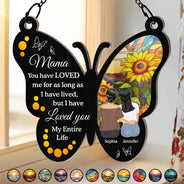 Gift For Mother, Mom - Daughters (Adult), Love - My Entire Life - Personalized Window Hanging Suncatcher Ornament