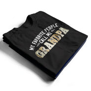Gift For Father,Gift For Grandpa - My Favorite People Call Me Daddy With Names On Sleeves - Personalized T Shirt