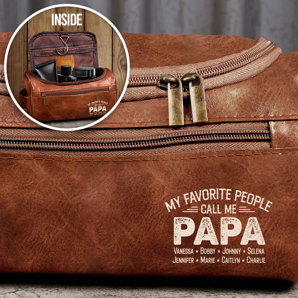 Gift For Father,Gift For Grandpa,Grandpa - Grandkids,Icon,Special Font,Proud - My Favorite People Call Me Papa - Personalized Leather Toiletry Bag