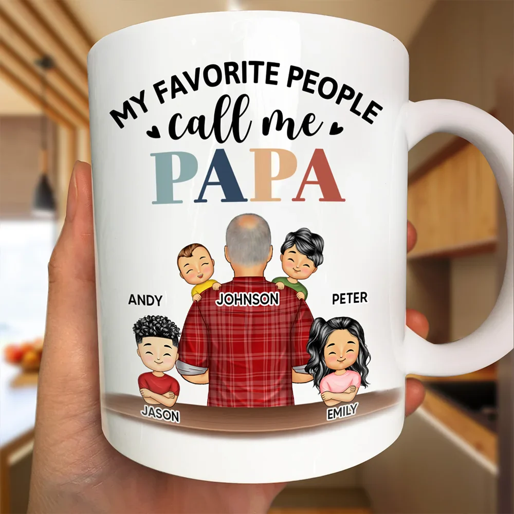 Gift For Grandpa, Gift For Father, Dad - Children, Dad - Sons, Dad - Daughters (Young), Grandpa - Grandkids, Love - My Favorite People Call Me Papa - Personalized Mug