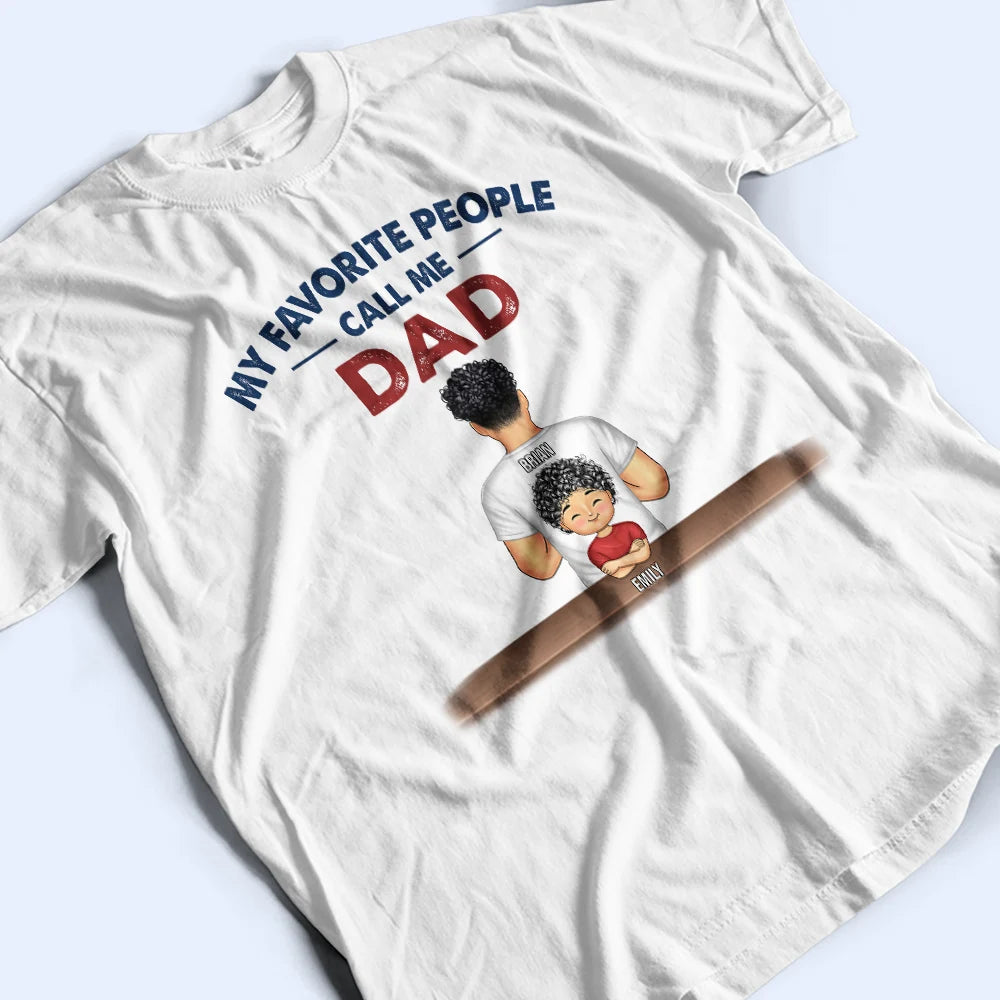 Gift For Grandpa,Gift For Father,Happy,Funny,Vector - My Favorite People Call Me Pop Pop Grandpa Dad - Personalized T Shirt