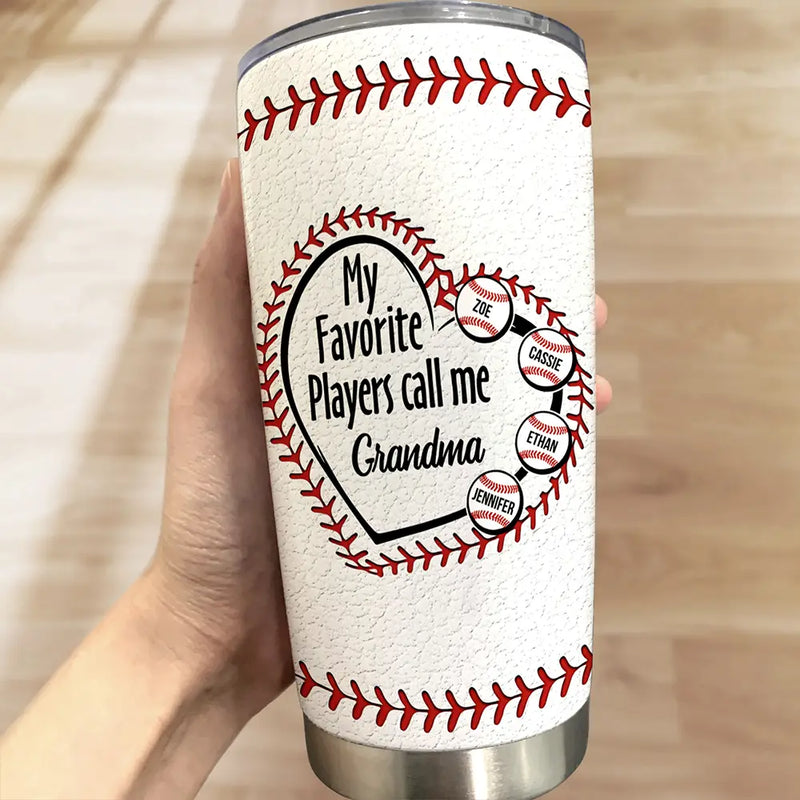 Gift For Grandma, Gift For Mother, Love, Happy - My Favorite Players Call Me Grandma Mom - Personalized Tumbler