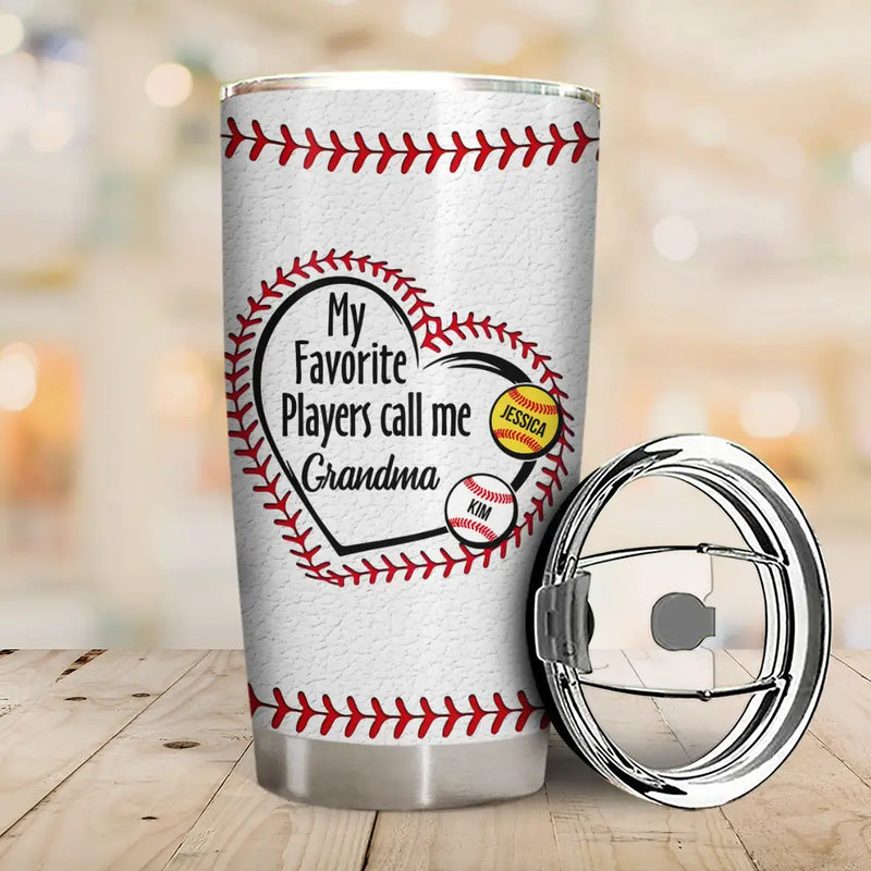 Gift For Grandma, Gift For Mother, Love, Happy - My Favorite Players Call Me Grandma Mom - Personalized Tumbler