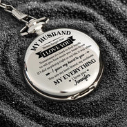 Gift For Husband,Gift For Couples,Sentimental,Custom Text - My Husband My Wife My Soulmate My Everything - Personalized Pocket Watch