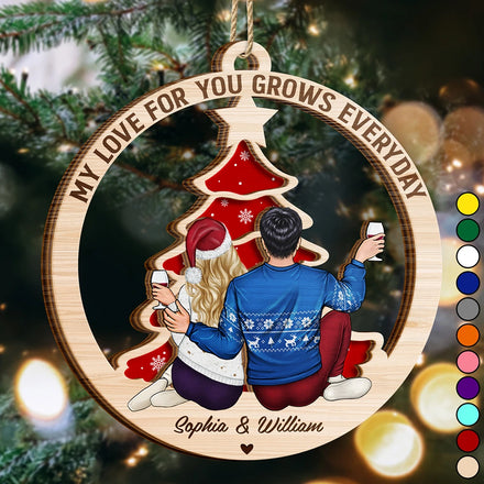 My Love For You Grows Everyday - Personalized 2-Layered Wooden Ornament