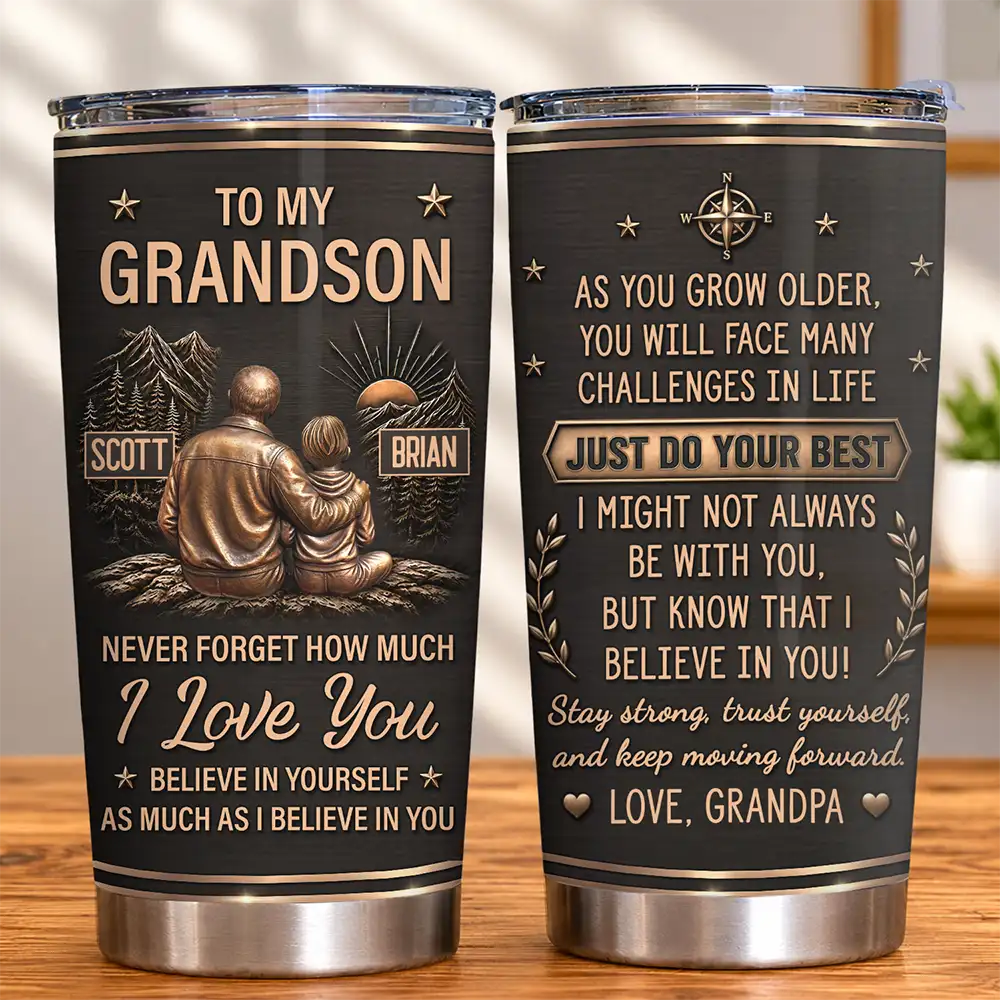 Gift For Son,Gift For Children,Inspirational,Vector - My Son Grandson Keep Moving Forward Just Do Your Best - Personalized Tumbler