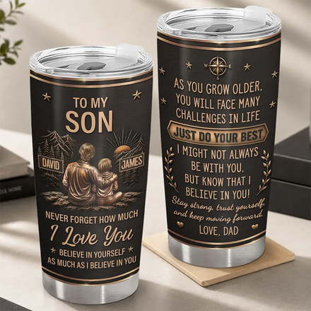 My Son Grandson Keep Moving Forward Just Do Your Best - Personalized Tumbler