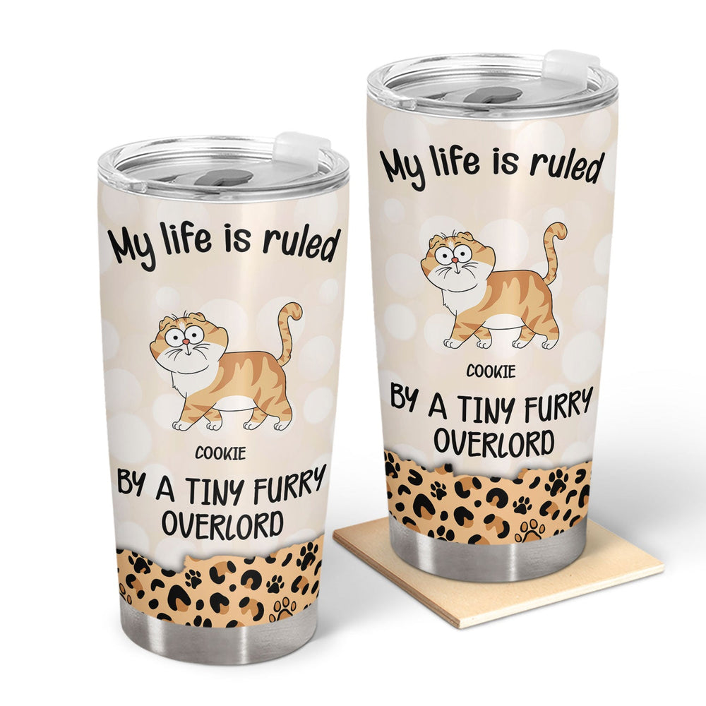 My Life Is Ruled By Tiny Furry Overlords Leopard Pattern - Gift For Cat Lovers - Personalized Tumbler
