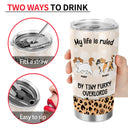 My Life Is Ruled By Tiny Furry Overlords Leopard Pattern - Gift For Cat Lovers - Personalized Tumbler