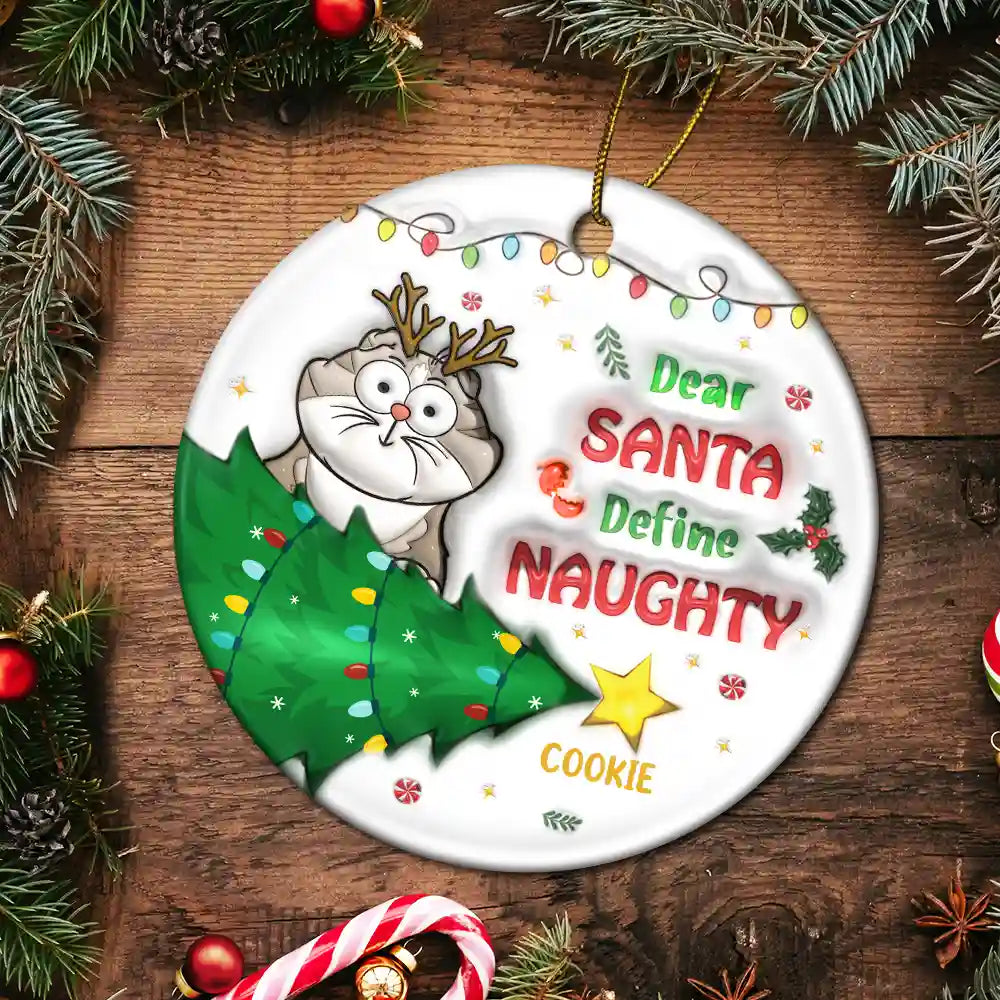 Funny Cartoon Cat On The Naughty List - 3D Inflated Effect Printed Ornament, Personalized Circle Ceramic Ornament