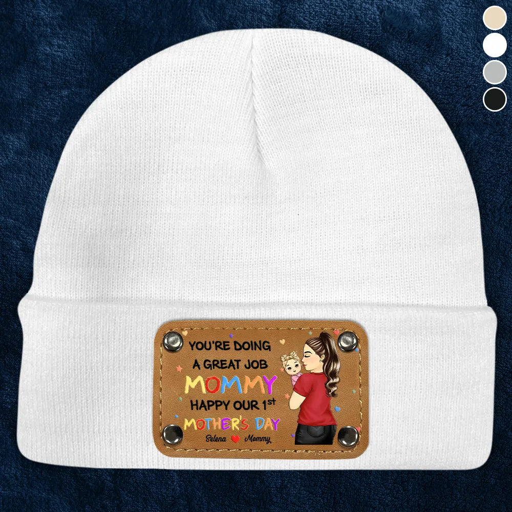 You Are Doing A Great Job Mommy - Personalized Beanie With Leather Patch