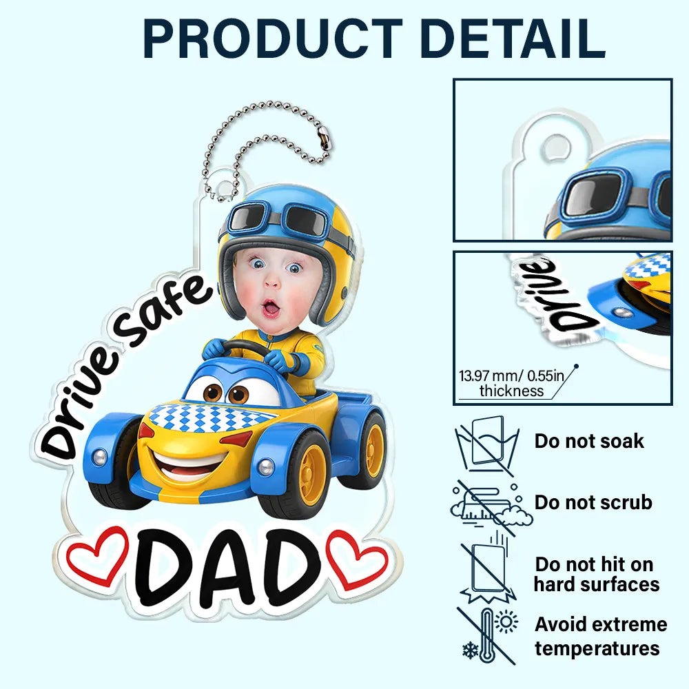 Gift For Father,Custom Photo,Adorable,Cut-Face Photo,Icon - Custom Photo Drive Safe Daddy Papa Best Pit Crew Kid Car Racing - Personalized Acrylic Car Hanger