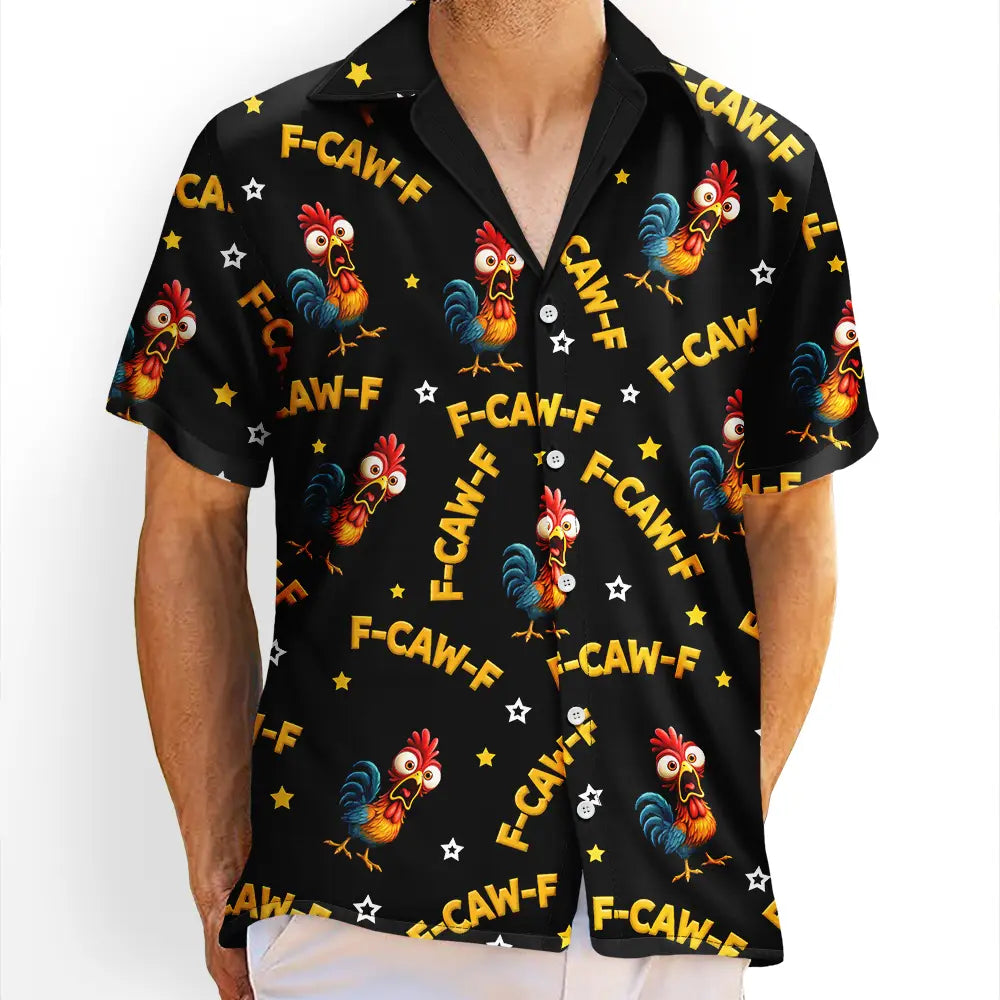 Beach, Summer, Gift For Men, Gift For Yourself, Sarcastic, Icon - Funny Chicken Bird F Caw F - Personalized Hawaiian Shirt