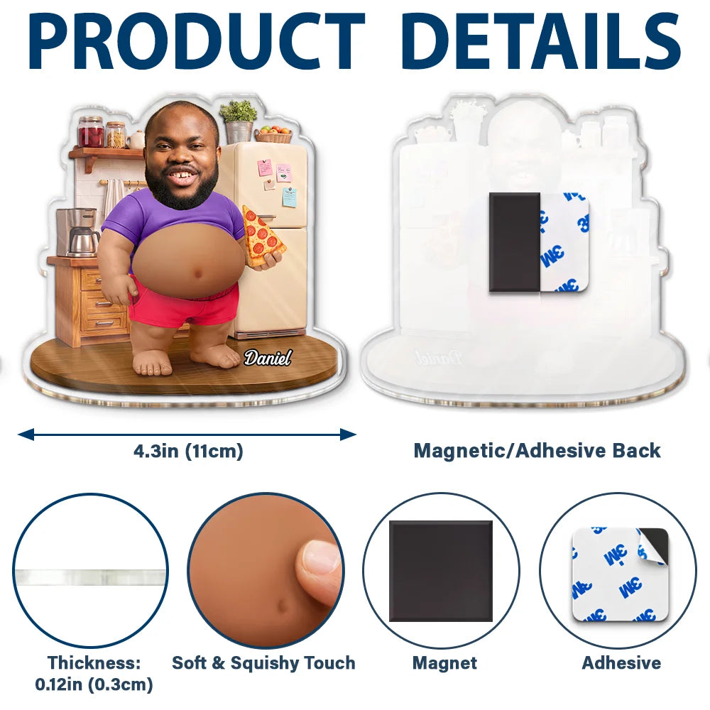 Custom Photo, Grilling, Gift For Men, Gift For Yourself, Humorous, Cut-Face Photo - Custom Photo Funny Belly Men Cave Garage Grilling - Personalized Squishy Acrylic Fridge Magnet