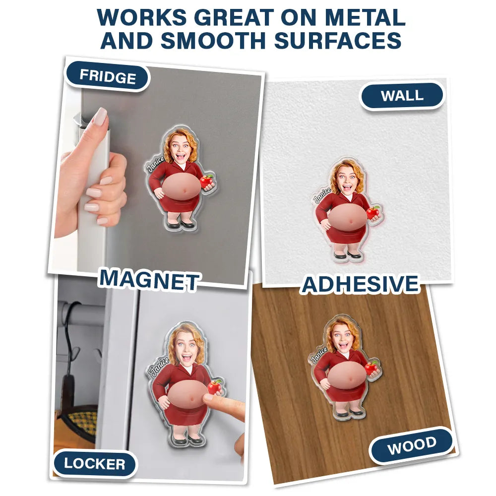 Teacher, Humorous, Back To School, Custom Photo, Cut-Face Photo - Custom Photo Funny Belly Teacher On Duty - Personalized Squishy Acrylic Fridge Magnet