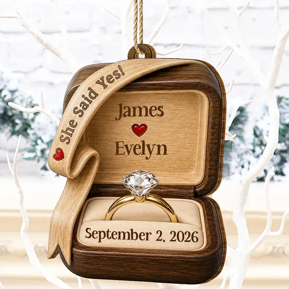 Christmas,Romantic,Gift For Couples,Icon - She Said Yes Engaged Married Wooden Effect Ring Box - Personalized Custom Shaped Wooden Ornament