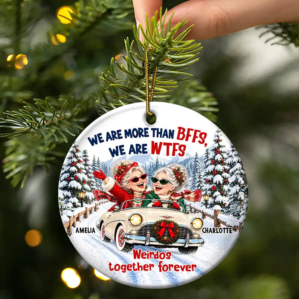 Christmas,Gift For Bestie,Humorous,Old Besties,Vector - Best Friend Christmas Gift - Personalized We Are More Than BFFs Circle Ceramic Ornament