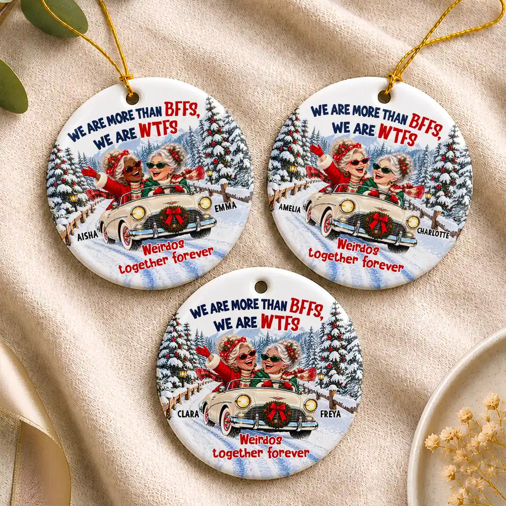 Christmas,Gift For Bestie,Humorous,Old Besties,Vector - Best Friend Christmas Gift - Personalized We Are More Than BFFs Circle Ceramic Ornament