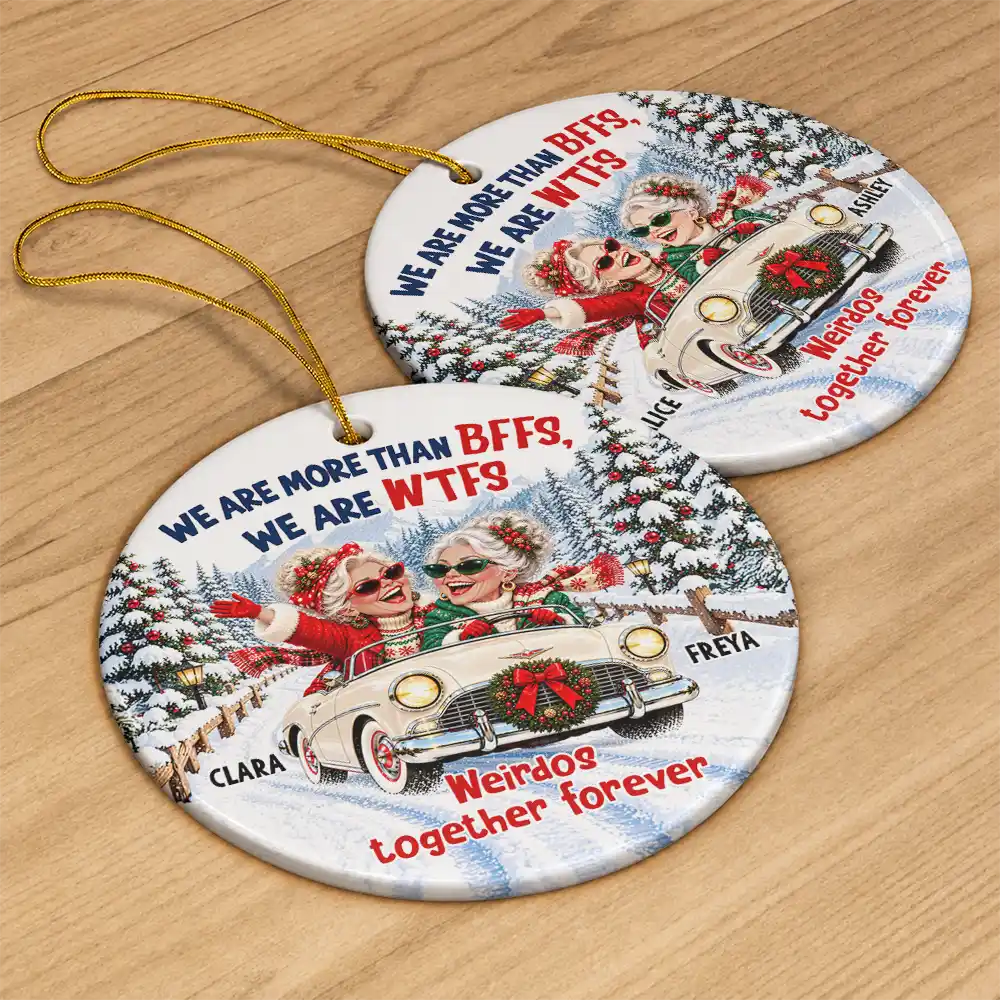 Christmas,Gift For Bestie,Humorous,Old Besties,Vector - Best Friend Christmas Gift - Personalized We Are More Than BFFs Circle Ceramic Ornament