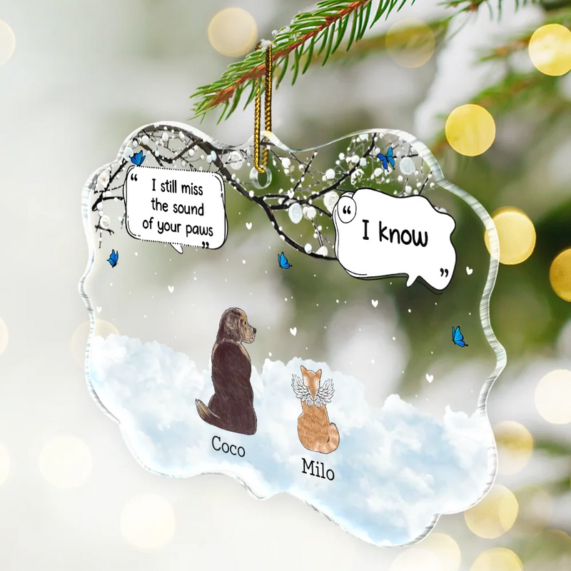 They Still Talk About You - Memorial Gift For Pet Lovers - Personalized Medallion Acrylic Ornament