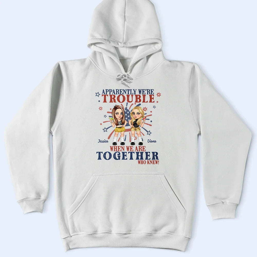 Stars And Stripes We're Trouble When We Are - Personalized T Shirt