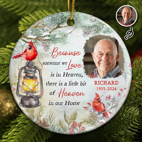 Memorial - Custom Photo Memorial Someone We Love Is In Heaven - Personalized Circle Ceramic Ornament