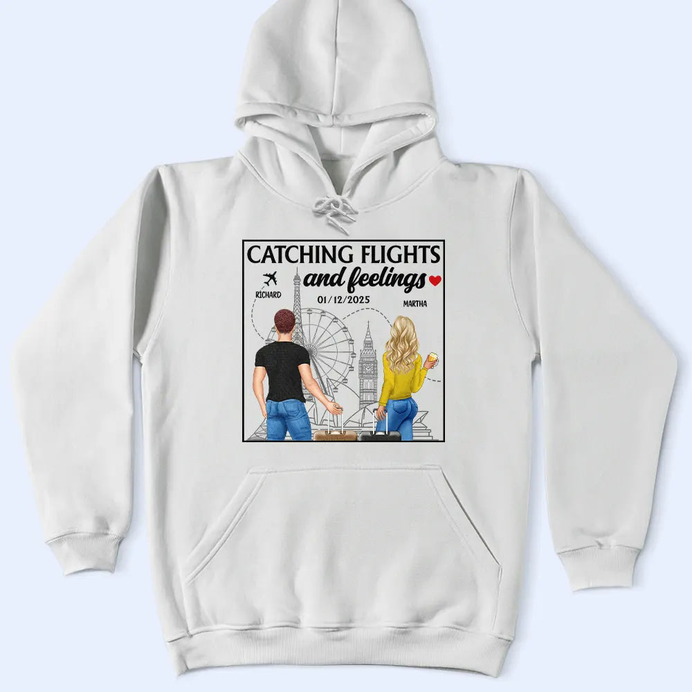 Gift For Couples,Gift For Husband,Gift For Wife,Gift For Boyfriend,Gift For Girlfriend,Travel - Catch Flights And Feelings - Personalized T Shirt