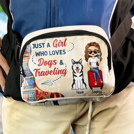 Just A Girl Boy Who Loves Dogs & Traveling - Personalized Crossbody Belt Bag