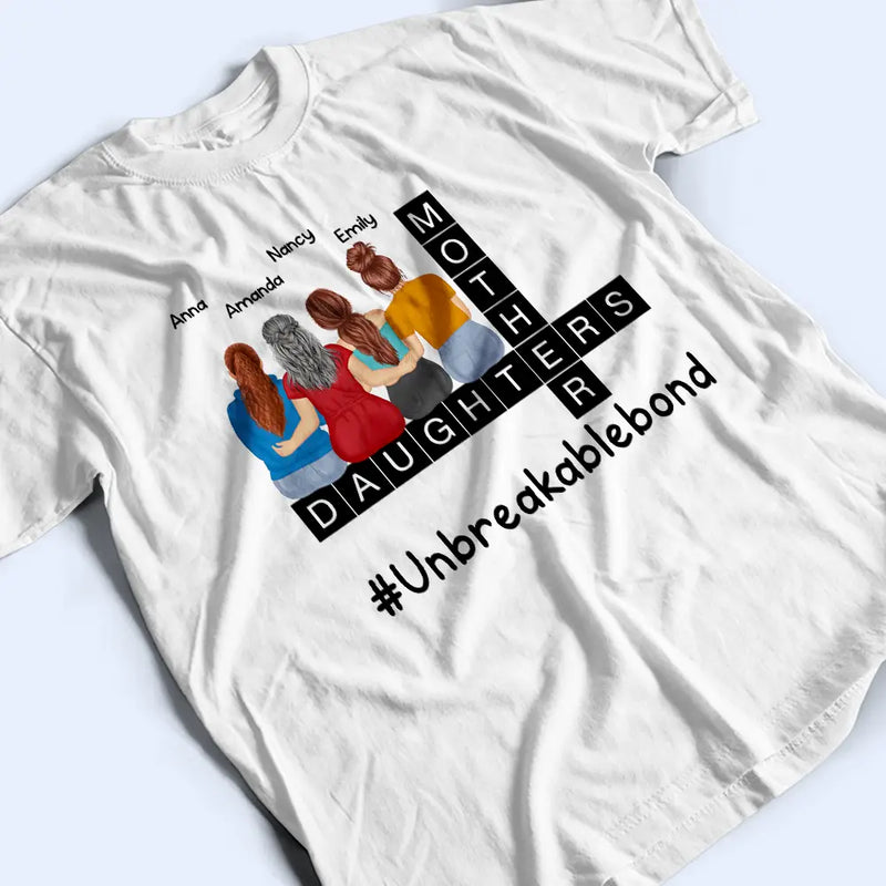 Gift For Mother, Love, Mom - Daughters (Adult) - Mother Daughter Unbreakablebond - Personalized T Shirt