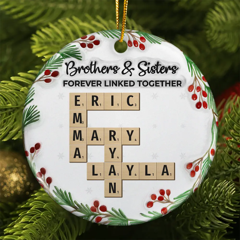 Crossword Brothers & Sisters Forever Linked Together 3D Inflated Effect - Personalized Circle Ceramic Ornament