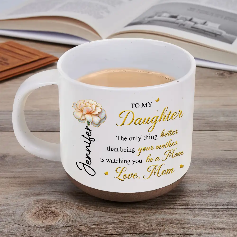 Gift For Daughter,Mom - Daughters (Adult),Gift For Women,Happy,Grandma - Grandkids,Gift For Grandkids - Mom Daughter The Only Thing Better Than Being Your Mother - Personalized Pottery Mug