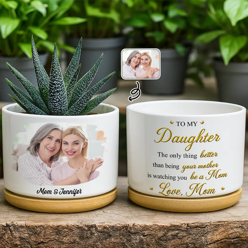 Gift For Daughter,Mom - Daughters (Adult),Gift For Women,Happy,Grandma - Grandkids,Gift For Grandkids,Custom Photo - Custom Photo Mom Daughter The Only Thing Better Than Being Your Mother - Personalized Ceramic Plant Pot