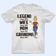 Legend Wife Mom Grandma - Gift For Mother And Grandmother - Personalized Custom T Shirt