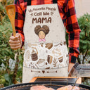 My Favorite People Call Me Mom Grandma - Birthday, Loving Gift For Mother, Grandmother - Personalized Apron