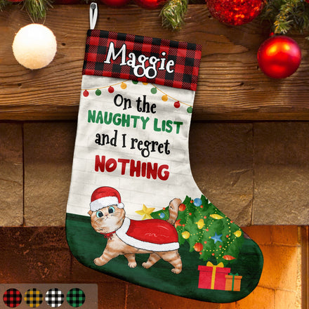 Cat On The Naughty List And I Regret Nothing - Christmas Gift For Cat Lovers - Personalized Christmas Stocking