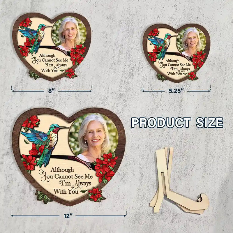 Family, Parents, Gift For Grandparents, Gift For Sibling, Memorial - Custom Photo I'm Always With You Memorial - Personalized 2-Layered Wooden Plaque With Stand