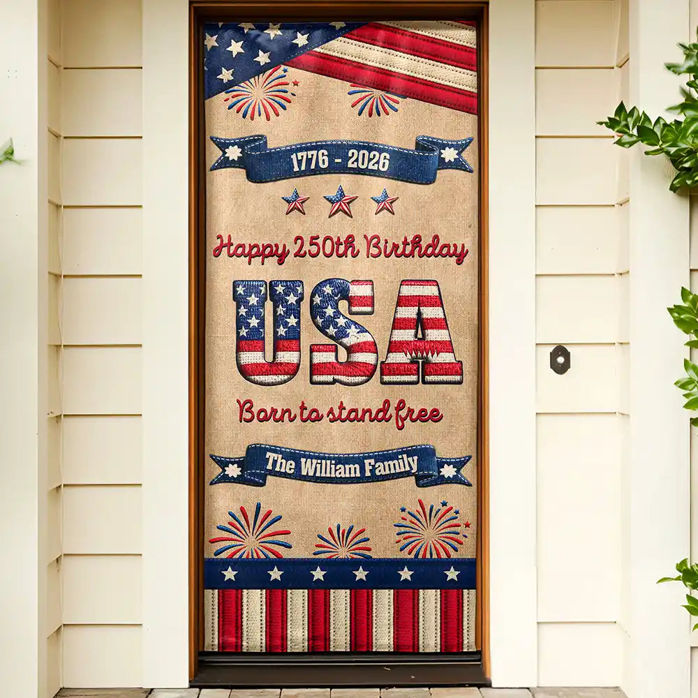 Family,Parents,Gift For Grandparents,Happy,Independence Day - Stars And Stripes Happy USA 250Th Birthday Embroidery Effect - Personalized Door Cover