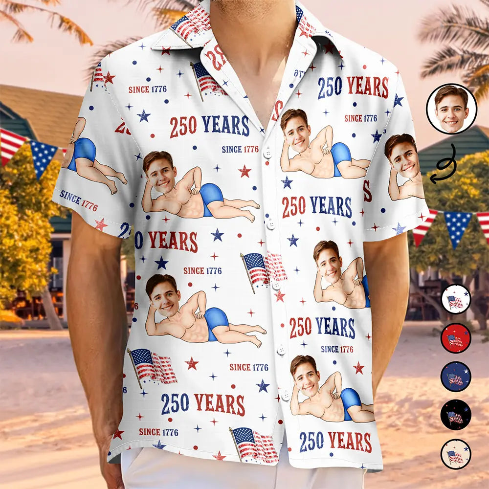 Custom Photo Star & Stripes 250 Years Anniversary Funny Man Woman - Personalized Hawaiian Shirt