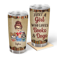 A Girl Who Loves Books & Dogs - Reading Gift - Personalized Custom Tumbler