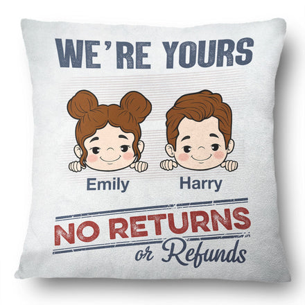 No Returns Or Refunds Grandkids - Funny Gift For Dad, Mom, Grandma, Grandpa - Personalized Pillow