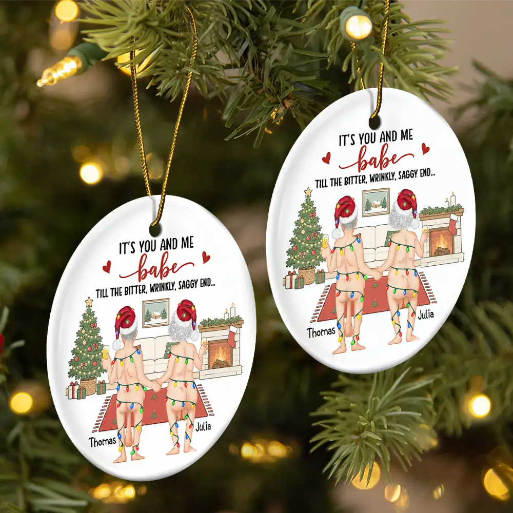 Christmas,Humorous,Old Couples,Gift For Couples,Vector - Naked Old Couple It's You And Me - Personalized Circle Ceramic Ornament