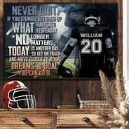 Never Quit - American Football Motivation - Personalized Custom Poster