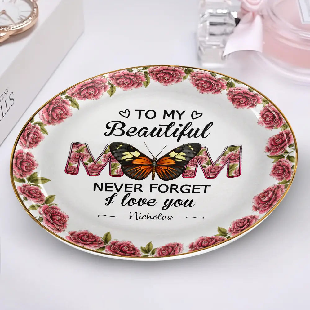 Gift For Mother,Gift For Grandma,Love - Never Forget I Love You - Personalized Round Ring Dish