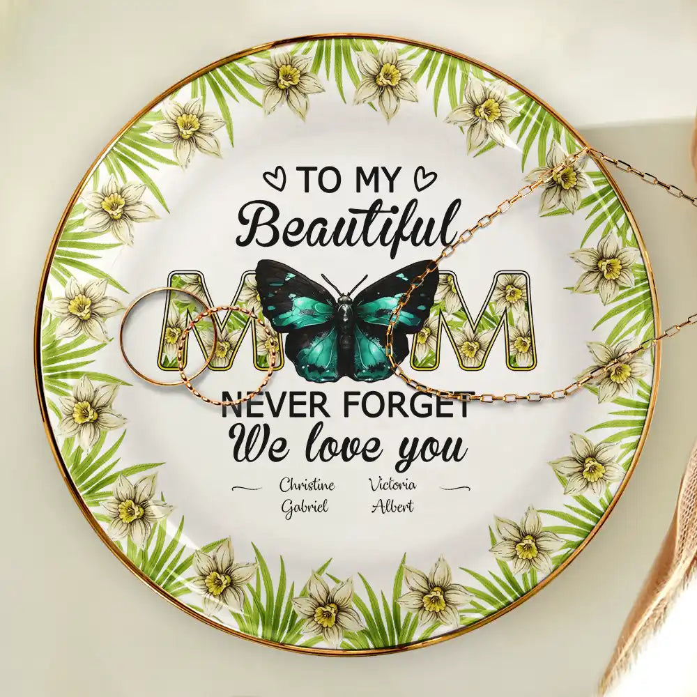 Gift For Mother,Gift For Grandma,Love - Never Forget I Love You - Personalized Round Ring Dish