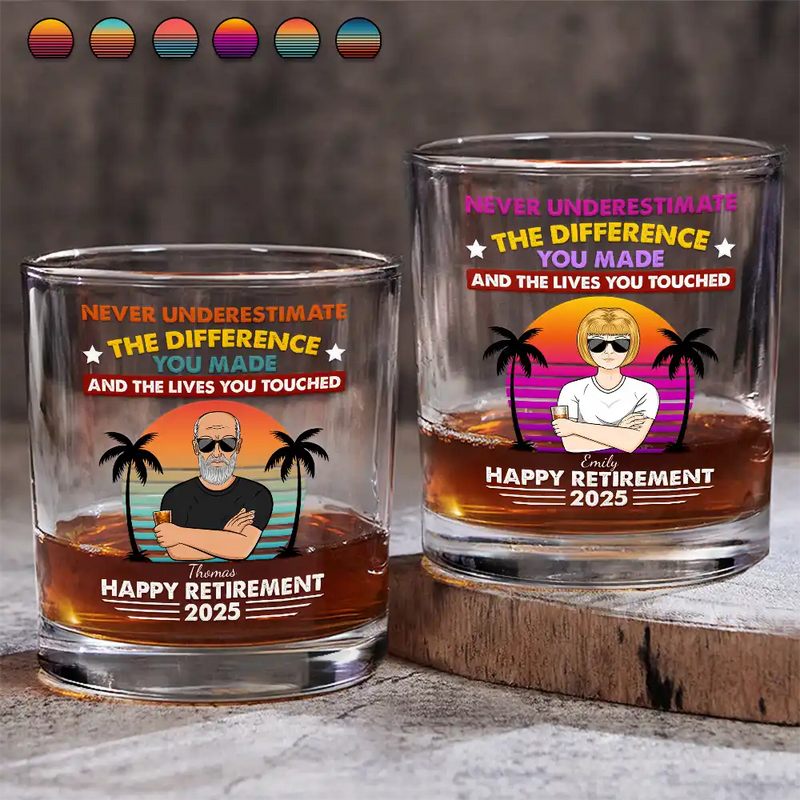 Gift For Husband, Gift For Yourself, Gift For Men, Gift For Father, Retirement, Beach, Summer - Never Underestimate The Difference You Made - Personalized Whiskey Glass