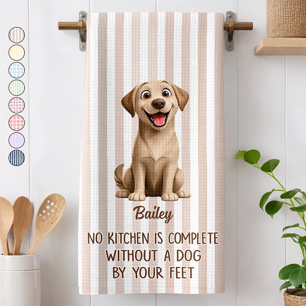 No Kitchen Is Complete Without A Dog Cat By Your Feet - Personalized Kitchen Towel
