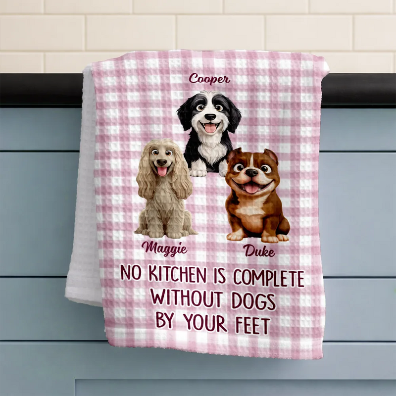 Happy,Dog Lovers,Pet Lovers,Cat Lovers - No Kitchen Is Complete Without A Dog Cat By Your Feet - Personalized Kitchen Towel