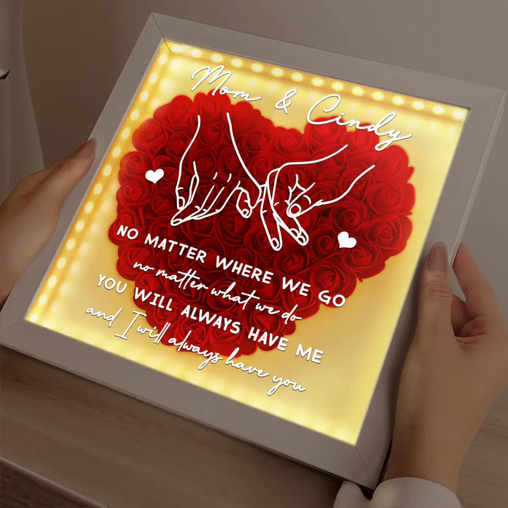 Gift For Mother, Mom - Daughters (Adult), Happy - No Matter Where We Go No Matter What We Do Mother Daughter - Personalized LED Light Flower Shadow Box
