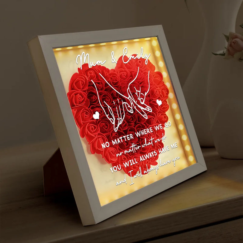 Gift For Mother, Mom - Daughters (Adult), Happy - No Matter Where We Go No Matter What We Do Mother Daughter - Personalized LED Light Flower Shadow Box