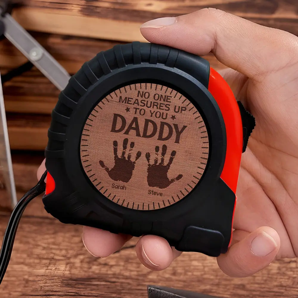 Gift For Father,Happy,Gift For Grandpa,Gift For Husband - No One Measures Up To You Dad - Personalized Tape Measure